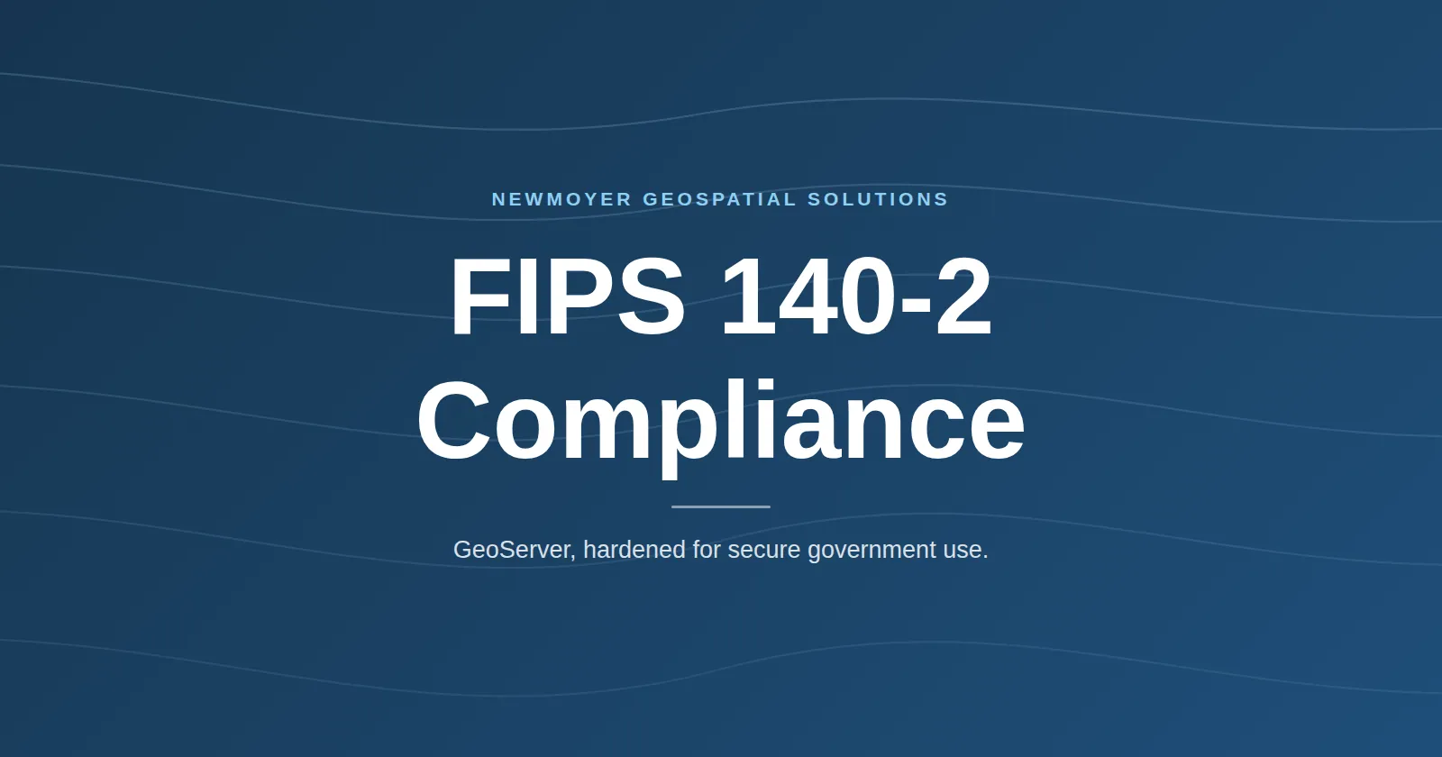 CoreSpatial Server Adds FIPS 140-2 Compliance to GeoServer