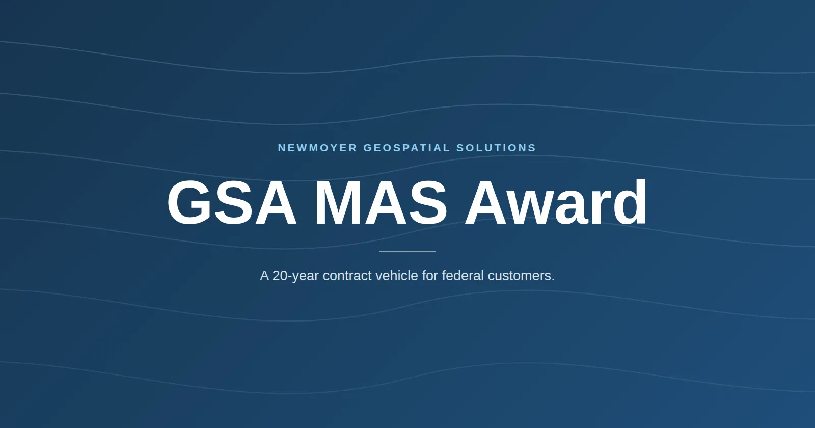 NGS Awarded a 20-Year GSA MAS Contract Vehicle